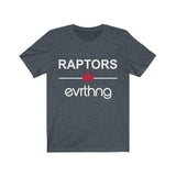 Raptors Over Evrthng T-Shirt