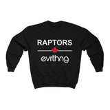 Raptors Over Evrthng Crewneck