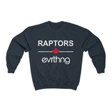 Raptors Over Evrthng Crewneck