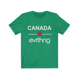 Canada Over Evrthng T-Shirt