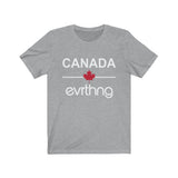 Canada Over Evrthng T-Shirt